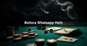 Read more about the article Betlora Whatsapp Hattı