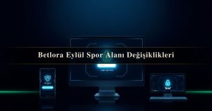 Read more about the article Betlora Eylül Spor Alanı Değişiklikleri